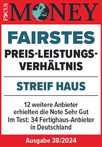 Focus Money Siegel Fertighaus Streif Haus Fairstes Preis-Leistungs-Verhaeltnis